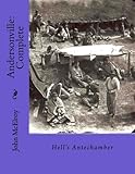 Andersonville: Complete: Hell's Antechamber