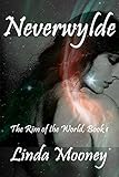 Neverwylde (The Rim of the World Book 1)