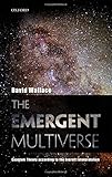 The Emergent Multiverse: Quantum Theory according to the Everett Interpretation cover