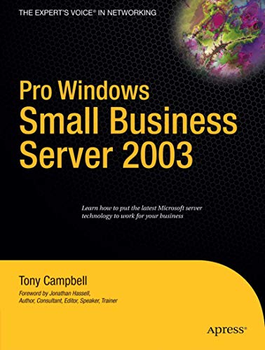 Pro Windows Small Business Server 2003 by Tony Campbell
