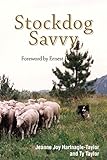 Stockdog Savvy by Jeanne Joy Hartnagle-Taylor, Ty Taylor