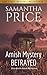 Amish Mystery: Betrayed (Ettie Smith Amish Mysteries Book 7) by Samantha Price