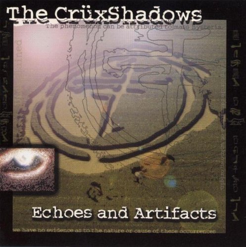 The Cruxshadows - Echoes And Artifacts - Zortam Music