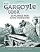 The Gargoyle Book: 572 Examples from Gothic Architecture (Dover Architecture) by Lester Burbank Bridaham, Ralph Adams Cram