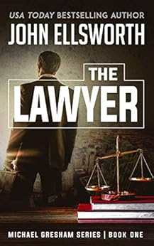 The-Lawyer-Michael-Gresham-Legal-Thrillers-Book-1