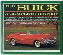 The Buick A Complete History 90th Anniversary Edition