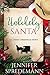 Unlikely Santa: An Amish Christmas Story by Jennifer Spredemann, J.E.B. Spredemann