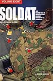 Soldat, Vol. 8: The World War II German Army Combat Uniform Collector’s Handbook; Fallschirmjaeger by