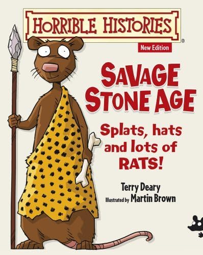 By Terry Deary Savage Stone Age (Horrible Histories) (1st Edition) Paperback – 21 Feb 2014
