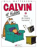 Image de Calvin & Hobbes (in French): Calvin & Hobbes 19/Que De Misere Humaine ! (French Edition)