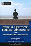 Eternal Questions, Timeless Approaches (Portable Professor Series)