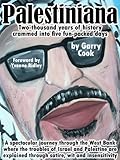 Palestiniana: Two-thousand years of history crammed into five fun-packed days by Garry Cook, Yvonne Ridley
