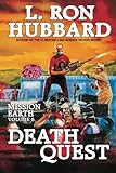 Death Quest: Mission Earth Volume 6