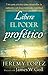 Libere el poder profético: Una guía práctica para desarrollar la audición y el discernimiento espiritual (Spanish Edition)