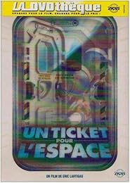 Un Ticket Pour L'espace