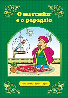 Livro O mercador e o papagaio (Rumi histórias)