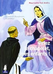 Priez le chapelet, mes enfants !