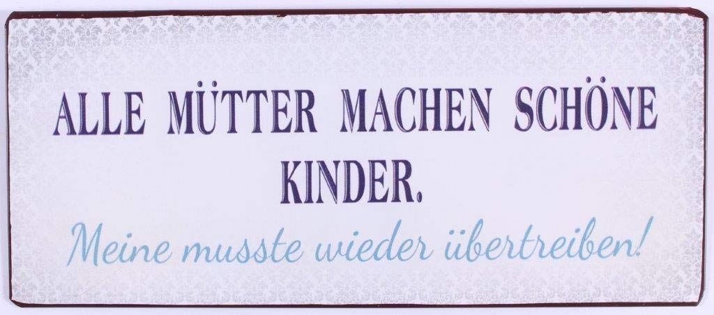 Sign - Alle mütter machen schöne kinder...