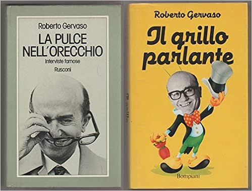 Amazon It La Pulce Nell Orecchio Il Grillo Parlante 71890 R Gervaso Libri