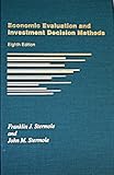 Economic Evaluation and Investment Decision Methods, Stermole, Franklin J. and Stermole, John M., 1878740032
