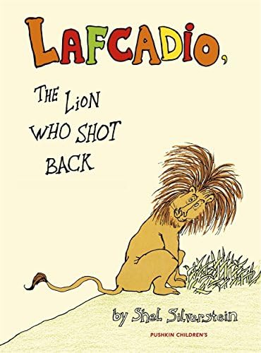 Lafcadio: The Lion Who Shot Back (Pushkin Children's Collection)