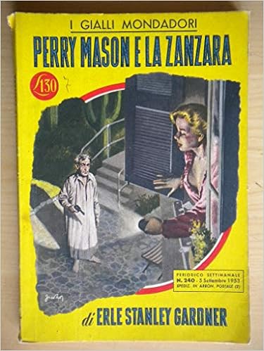 Erle Stanley Gardner - Perry Mason E La Zanzara (1953)