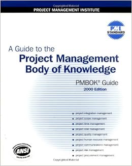 A Guide To The Project Management Body Of Knowledge Pmbok Guide 2000 Edition Project Management Institute 9781880410226 Amazon Com Books