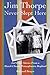 Jim Thorpe Never Slept Here: And Other Stories From a Mauch Chunk , Pennsylvania Boyhood (Pennsylvania Heritage Books) by 