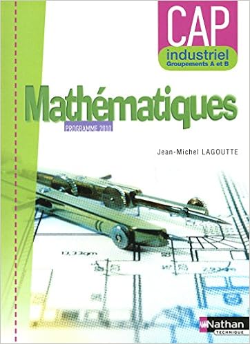 Mathematiques Cap Industriel Groupement A Et B Amazon Fr Lagoutte Jean Michel Livres