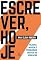 Livro Escrever, hoje: palavra, imagem e tecnologias na educação (Linguagens e tecnologias Livro 6)