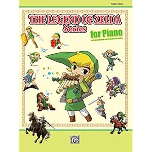 The Legend of Zelda™ Series for Piano: 33 Themes from The Legend of Zelda™ Arranged for Solo Piano: Intermediate…