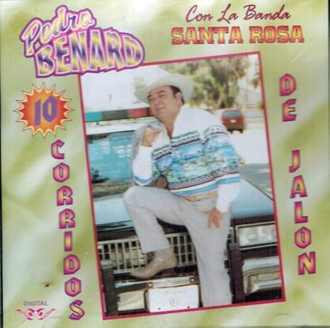 Pedro Benard Pedro Benard Con La Banda Santa Rosa 10