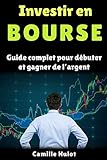 Image de Investir en bourse : Guide complet pour débuter et gagner de l’argent (French Edition)