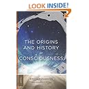 The Origins and History of Consciousness (Mythos: The Princeton/Bollingen Series in World Mythology)