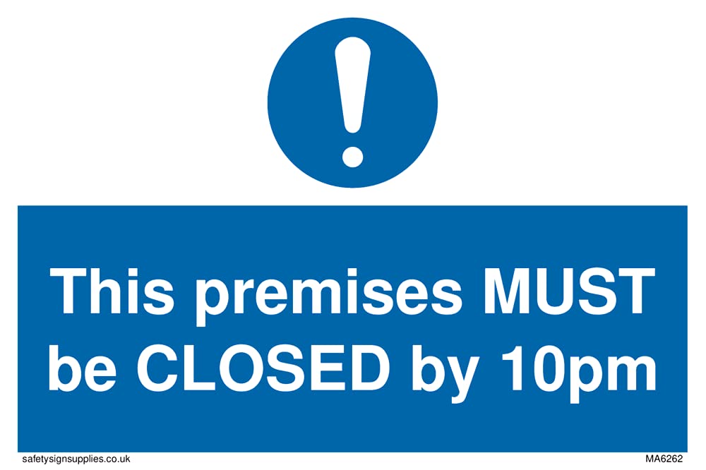 Pack of five - This premises MUST be CLOSED by 10pm Sign - 150x100mm - A6L