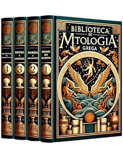 Biblioteca de Mitologia Grega: 4 Livros: Uma Jornada pelos Mitos Gregos: Explorando a Mitologia Grega: Fábulas e Verdades da Grécia Antiga