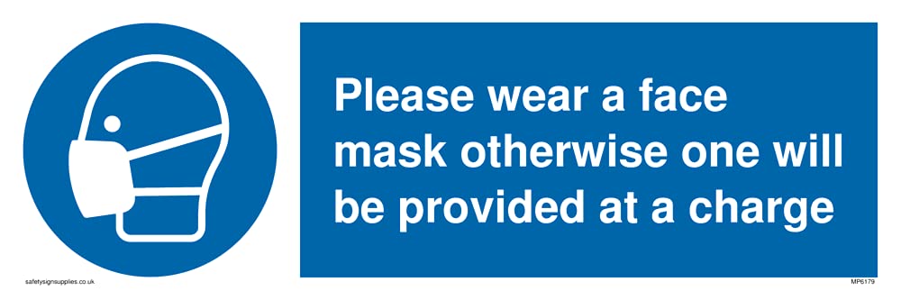 Please wear a face mask otherwise one will be provided at a charge Sign - 300x100mm - L31