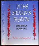 In the Shogun's Shadow: Understanding a Changing Japan