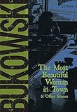 The Most Beautiful Woman in Town & Other Stories by 
