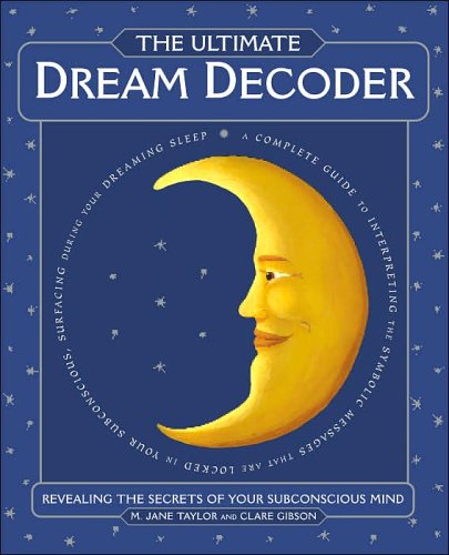 The Ultimate Dream Decoder (Revealing the secrets of your subconscious) by (Paperback)