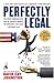 Perfectly Legal: The Covert Campaign to Rig Our Tax System to Benefit the Super Rich--and Cheat Everybody Else - Book by David Cay Johnston