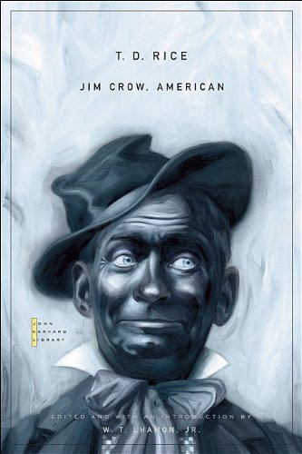 Jim Crow, American: Selected Songs and Plays (The John Harvard Library)