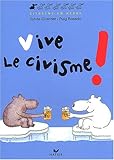 Vive le civisme! (French Edition) by 