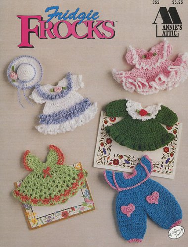 Annie's Fridgie Frocks (Annie's Attic) by Annie Potter (Pamphlet)