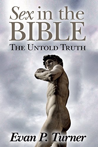 Sex in the Bible: The Untold Truth