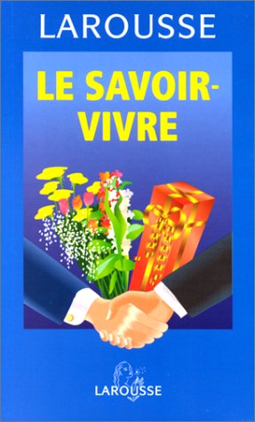 Le Savoir-vivre by Sabine Denuelle