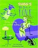 Image de Shag's Little Book of Love: Dating, Mating, and Mischief Making
