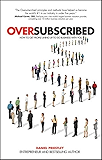 Oversubscribed: How to Get People Lining Up to Do Business with You