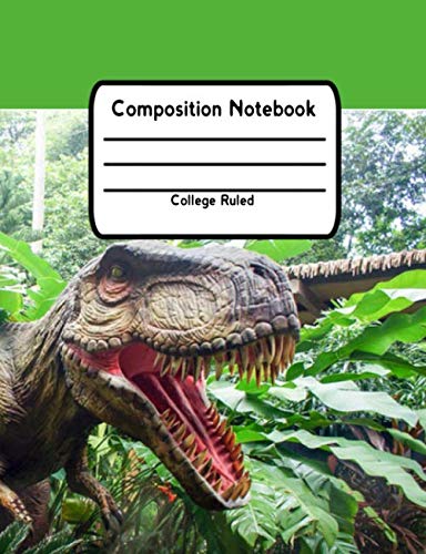 [F.r.e.e] Composition Notebook: College Ruled Lined Pages Book For Dinosaur Lovers R.A.R