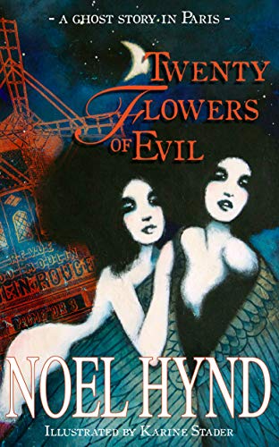 Twenty Flowers of Evil: A Ghost Story in Paris